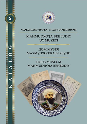 Mahmudxo`ja Behbudiy uy-muzey katalogi
